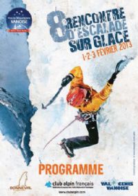 8ème rencontre d'escalade sur glace en Haute-Maurienne Vanoise. Du 1er au 3 février 2013 à Bonneval sur Arc. Savoie. 